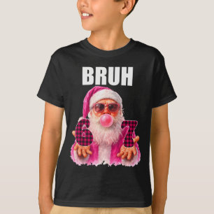 Camiseta Bruh 67 Santa Chicle Burbuja Seis Siete Meme Navid