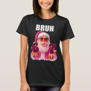 Camiseta Bruh 67 Santa Chicle Burbuja Seis Siete Meme Navid