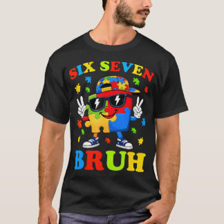 Camiseta Bruh 67 Seis Siete 6 7 Meme Conciencia del Autismo