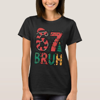 Camiseta Bruh 67 Seis Siete 6 7 Meme Navidad Divertido Chic