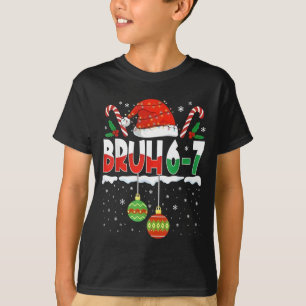 Camiseta Bruh 67 Seis Siete Meme Gen Alpha Jerga Merry Chri
