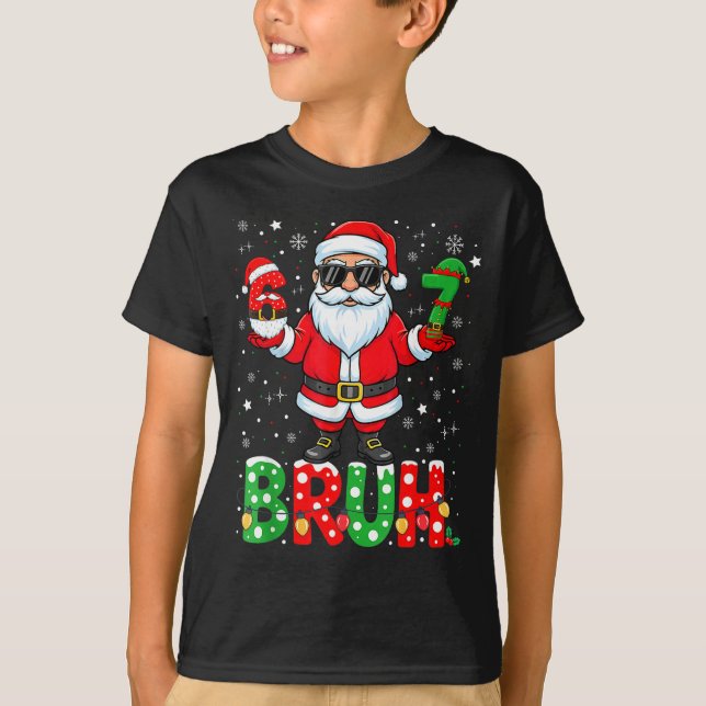 Camiseta Bruh 67 Six Seven 6 7 Meme Christmas Funny Boy Gir (Anverso)