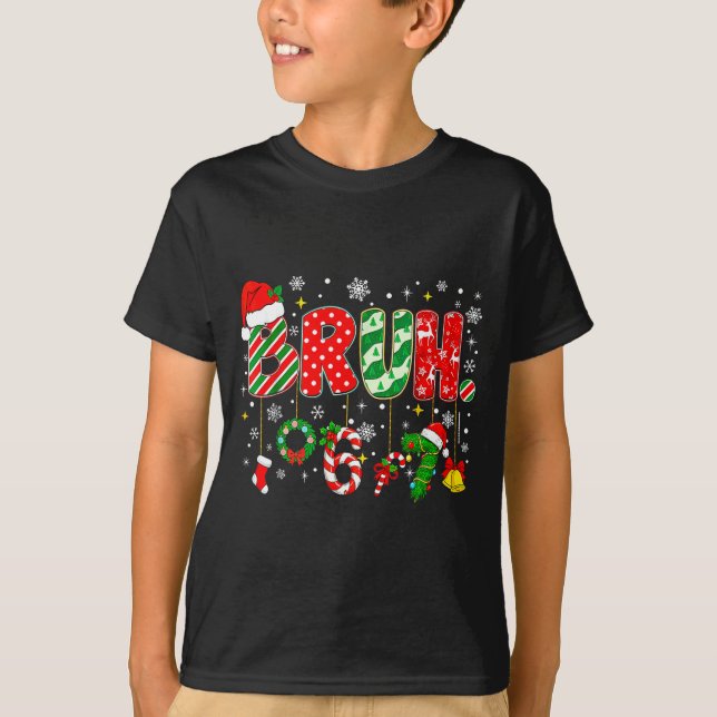 Camiseta Bruh 67 Six Seven 6 7 Meme Christmas Funny Boy Gir (Anverso)