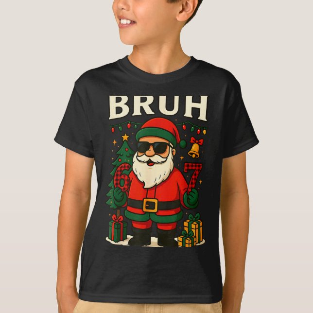 Camiseta Bruh 67 Six Seven 6 7 Meme Christmas Santa Pajamas (Anverso)