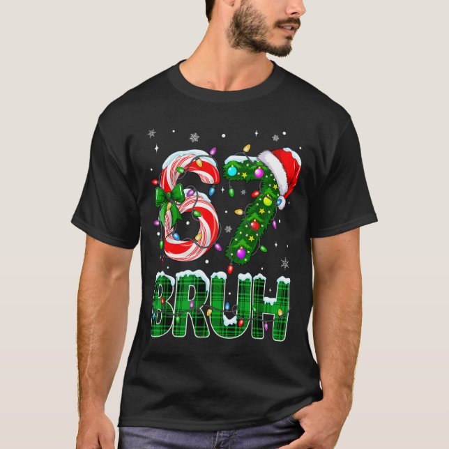 Camiseta Bruh 67 Six Seven 6 7 Meme Christmas Tree Candy Ca (Anverso)
