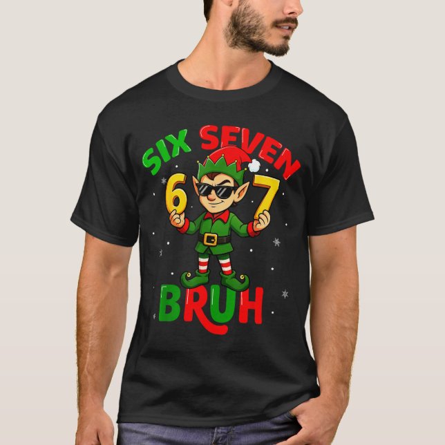 Camiseta Bruh 67 Six Seven 6 7 Meme Elf Christmas Funny Boy (Anverso)