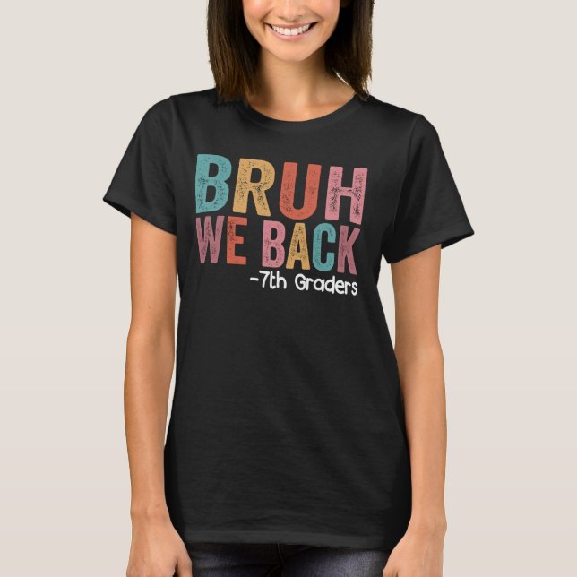 Camiseta Bruh apoyamos a los 7º graduadores graciosos de vo (Anverso)