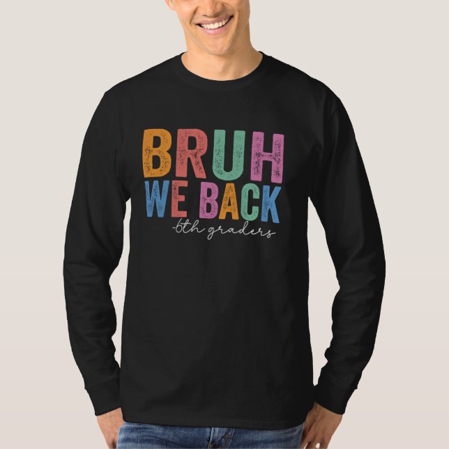 Camiseta Bruh apoyamos a los graduados de 6ª Gracia de vuel (Anverso)
