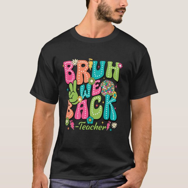 Camiseta Bruh apoyamos a los profesores con curiosidad de v (Anverso)
