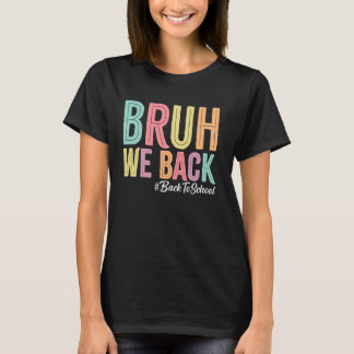 Camiseta Bruh apoyamos a los profesores el primer día de re