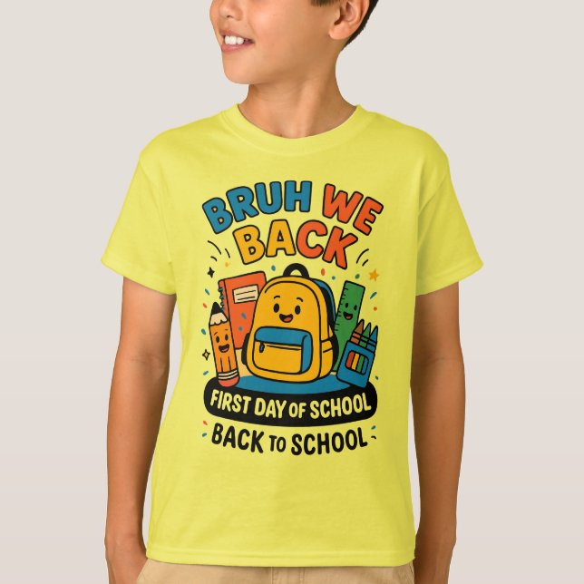 Camiseta Bruh apoyamos el primer día de clases de vuelta a  (Anverso)