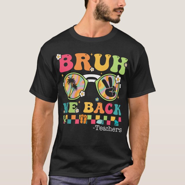Camiseta Bruh Apoyamos El Primer Día Del Profesor En La Cam (Anverso)