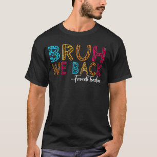 Camiseta Bruh apoyamos la educación de profesores franceses