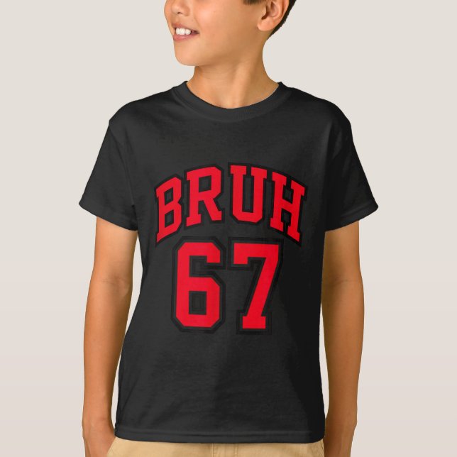 Camiseta Bruh Basketball Style Number 67 Srt Bro Slang Meme (Anverso)