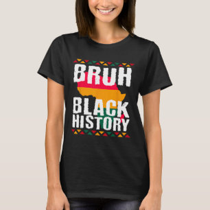 Camiseta Bruh Black History Month Melanin African American