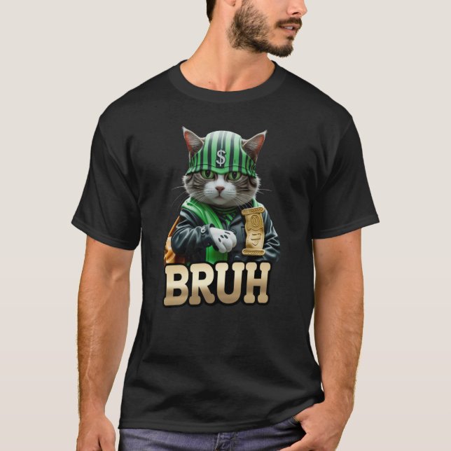 Camiseta Bruh Cat Meme Big Dollar Kitty (Anverso)