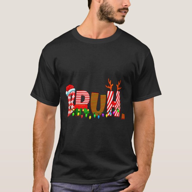 Camiseta Bruh Christmas Costume Xmas Elf Santa Rudolph Pjs  (Anverso)