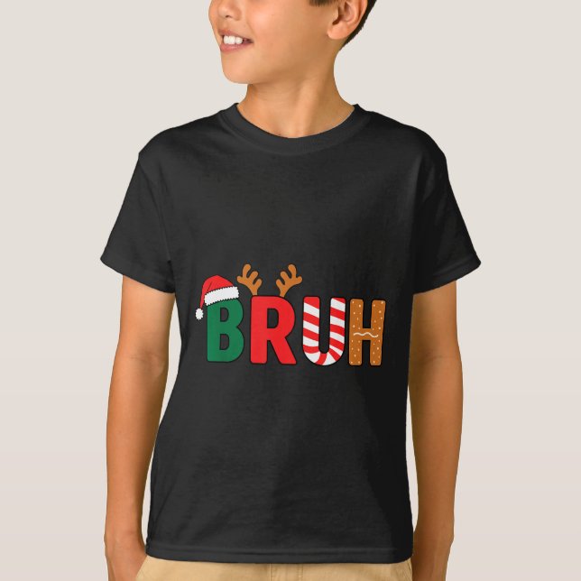 Camiseta Bruh Christmas Shirt Teens Boys Xmas Kids Funny Ch (Anverso)