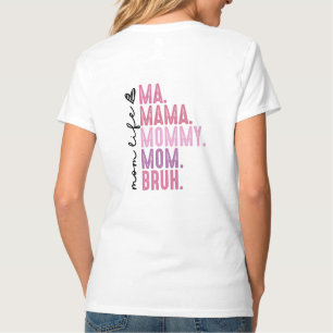 Camiseta Bruh Conocida Anteriormente Como Mamá, Vida De Mam