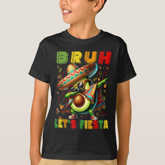 Camiseta Bruh Dab Aguacate Poncho Lets Fiesta Niños Cine (Anverso)