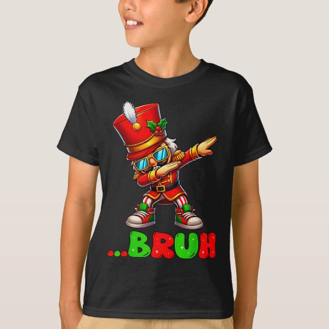 Camiseta Bruh Dab Nutcracker Funny Kids Boys Mens Christmas (Anverso)