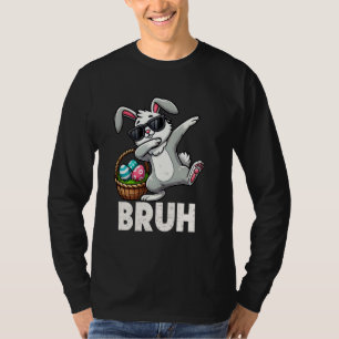 Camiseta Bruh Dabbing Bunny Eggs Basket Funny Easter Day Bo