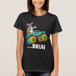 Camiseta Bruh Dabbing Bunny Happy Easter Monster Truck Love