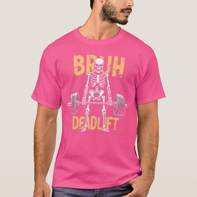 Camiseta Bruh Deadlift Funny Halloween Skeleton Weightlifti (Anverso)