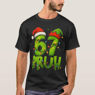 Camiseta Bruh Divertido 67 Seis Siete 6 7 Meme Navidad Adol