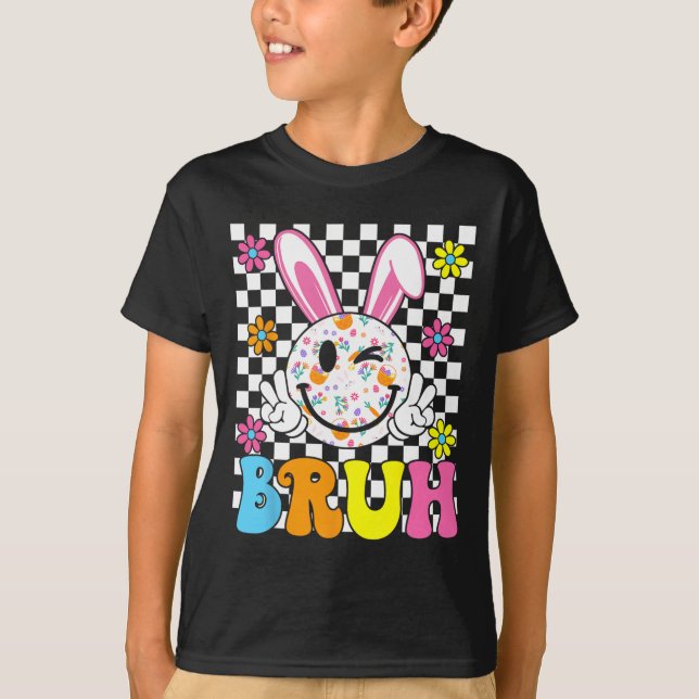 Camiseta Bruh Easter Day Funny Bunny Eggs Groovy Smile Face (Anverso)