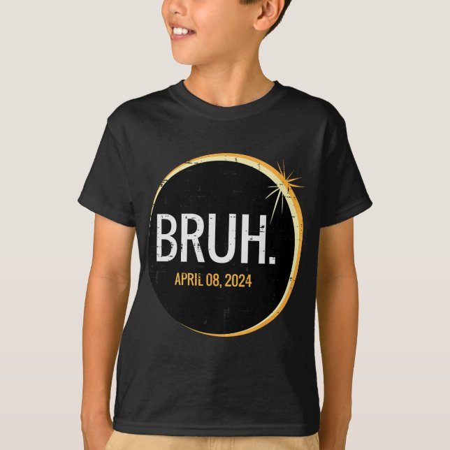 Camiseta Bruh Eclipse Solar Total 2024 Abril 8 Hombres Niño (Anverso)