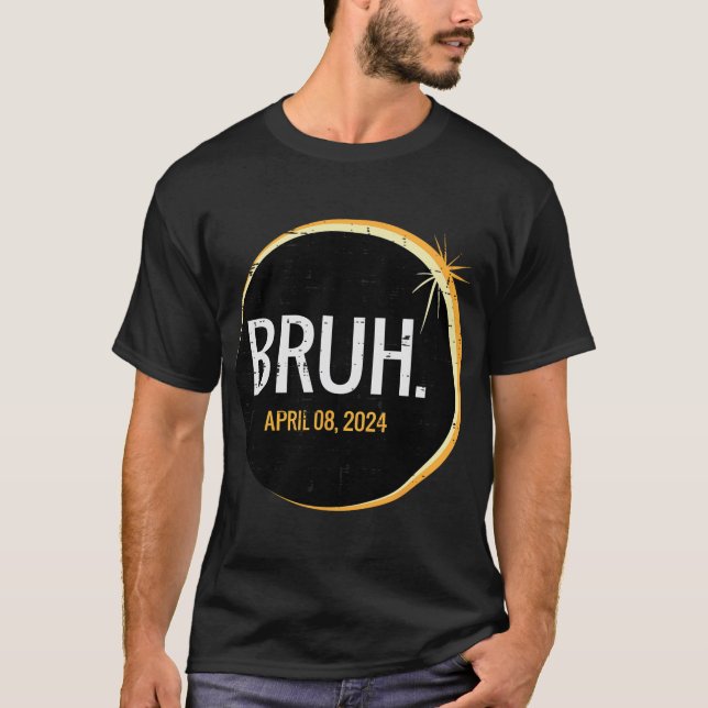 Camiseta Bruh Eclipse Solar Total 2024 Abril 8 Hombres Niño (Anverso)