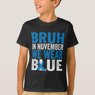Camiseta Bruh En Noviembre Usamos Conciencia Sobre La Diabe