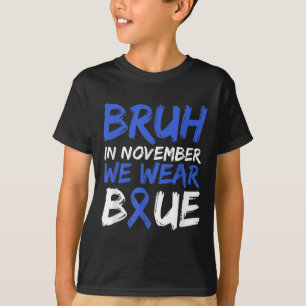Camiseta Bruh En Noviembre Usamos Conciencia Sobre La Diabe