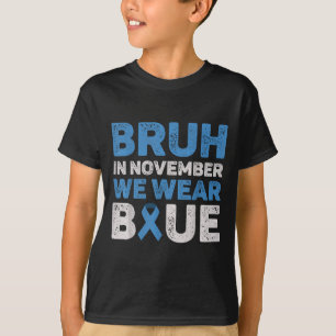 Camiseta Bruh En Noviembre Usamos Conciencia Sobre La Diabe