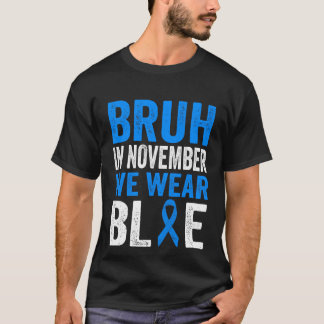 Camiseta Bruh En Noviembre Usamos La Diabetes Azul De Cinta