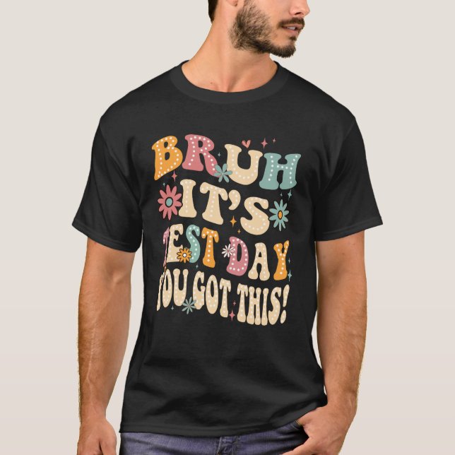 Camiseta bruh es día de prueba tú puedes 2 (Anverso)