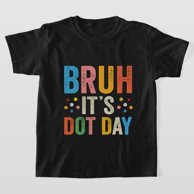 Camiseta Bruh es Dot Day Shirt Niños Chicas Polk (Distribución)