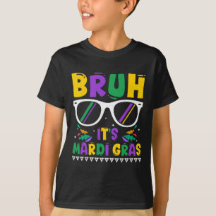 Camiseta Bruh es el Carnaval de Mardi Gras Louisiana Nueva 