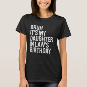 Camiseta Bruh es el cuervo de cumpleaños de mi hija