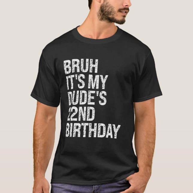 Camiseta Bruh es el cuervo feliz de cumpleaños número 22 de (Anverso)