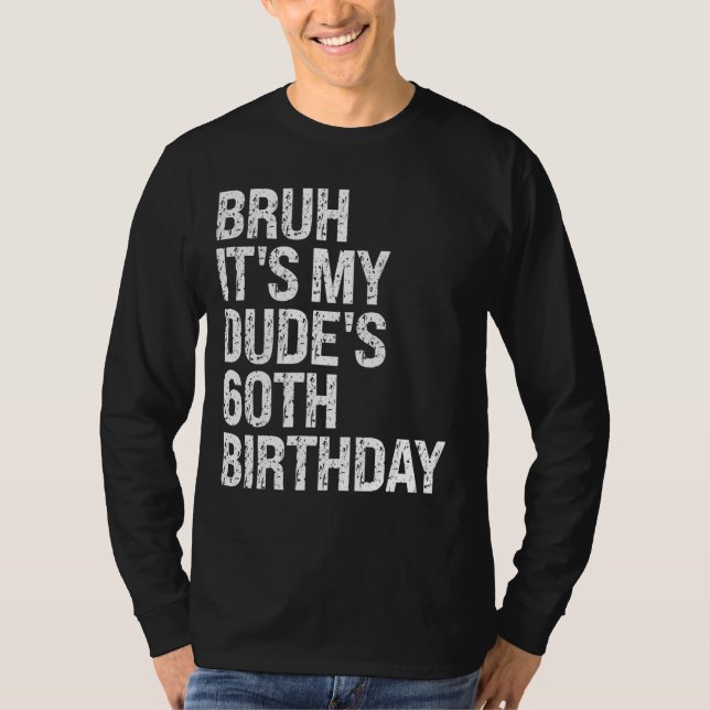 Camiseta Bruh es el cuervo feliz de cumpleaños número 60 de (Anverso)