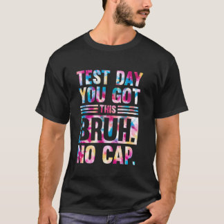 Camiseta Bruh Es El Día De Prueba Que Tienes Este Profesor 