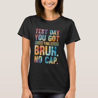 Camiseta Bruh Es El Día De Prueba Que Tienes Este Profesor