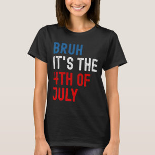 Camiseta Bruh es el patriota de la bandera estadounidense d