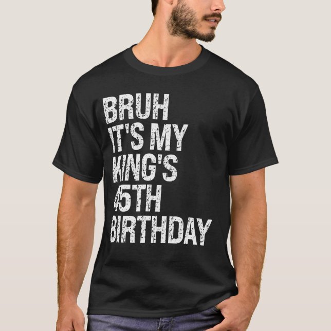 Camiseta Bruh es la corona del hermano de cumpleaños número (Anverso)