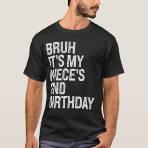 Camiseta Bruh es la princesa de mi sobrina de cumpleaños OM