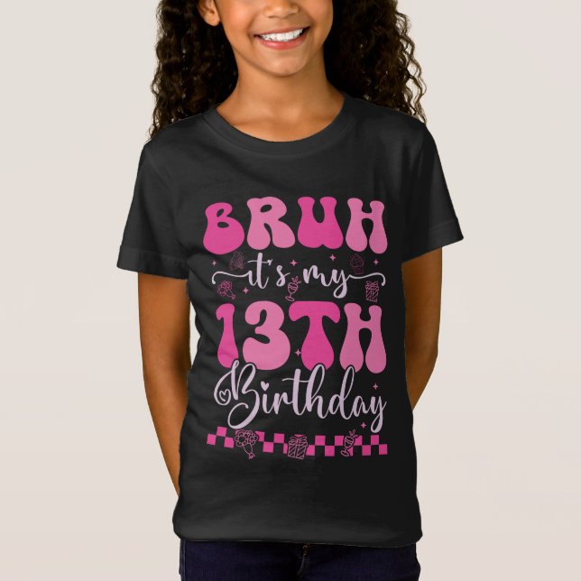 Camiseta Bruh es mi 13 cumpleaños Groovy de 13 años (Anverso)
