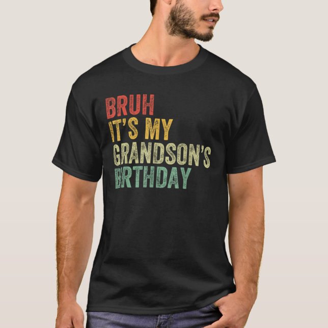 Camiseta Bruh es mi abuelo de cumpleaños (Anverso)