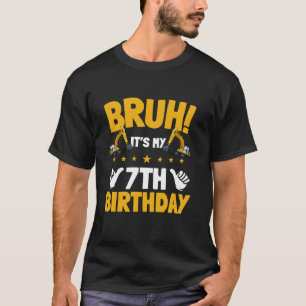 Camiseta Bruh es mi construcción de la excavadora de cumple